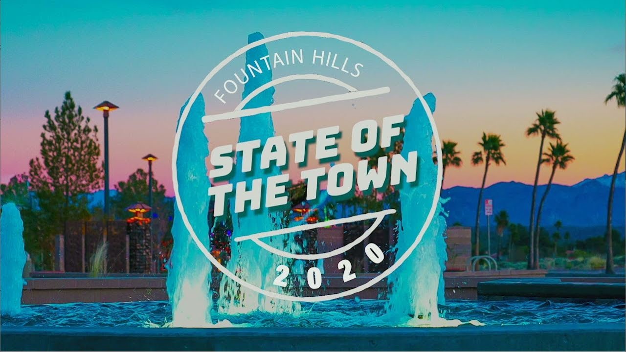 2020 State of the Town - Fountain Hills, Arizona