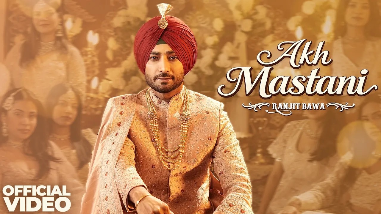 Akh Mastani | Ranjit Bawa | Bunty Bains | Desi Crew | Ronak Joshi | New Punjabi Song 2026