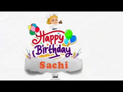 Happy Birthday Sachi