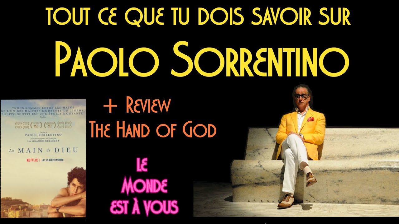 Tout ce que tu dois savoir sur Paolo Sorrentino Review La Main de