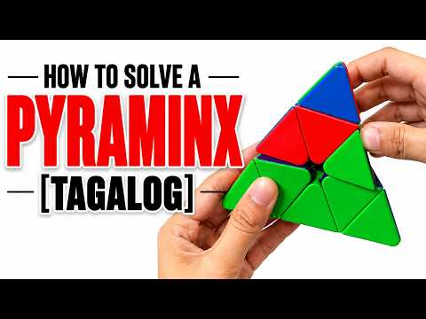 Pyraminx Tutorial for Beginners | Easy Step-by-Step Guide (TAGALOG)