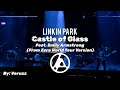 Linkin Park Castle Of Glass From Zero World Tour Version Feat Emily Armstrong