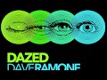 Dave Ramone - Dazed (Radio Edit) // GROOVE GOLD //