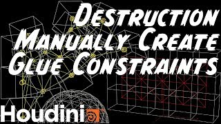 Destruction Manually Create Glue Constraints from Scratch in Houdini (Rigid Body Dynamics RBD)