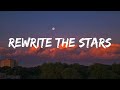 Rewrite The Stars - James Arthur ft. Anne-Marie (Lyrics) | Ghost, Justin Bieber... Mix