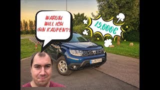 2019 Dacia Duster - Warum ich ihn kaufen werde  Review - Alltagstest - Familie
