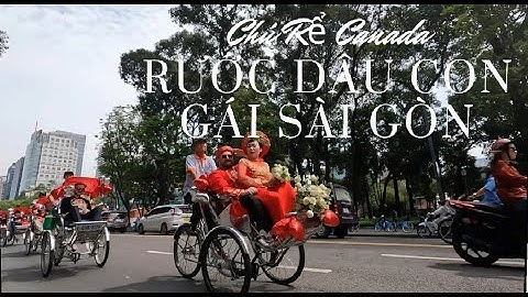 Cô Tâm Rước Dâu Dì Bằng Xích Lô  Độc Đáo Nhất Sài Gòn