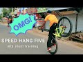 Speed hang 5 | mtb stunt training