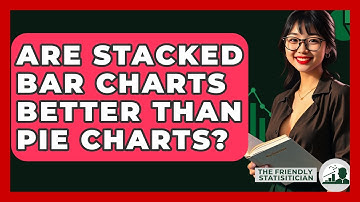 Are Stacked Bar Charts Better Than Pie Charts? - The Friendly Statistician