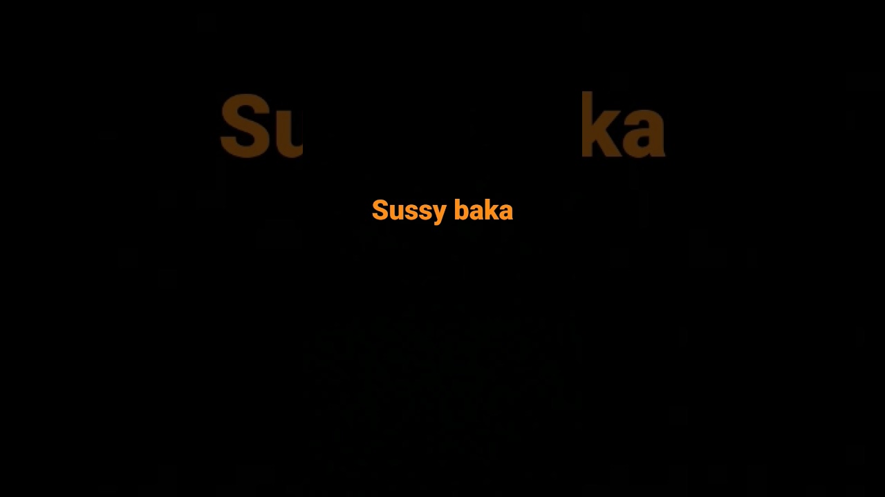 sussy-baka-song-youtube