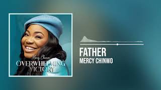Mercy Chinwo - Father (Official Audio)
