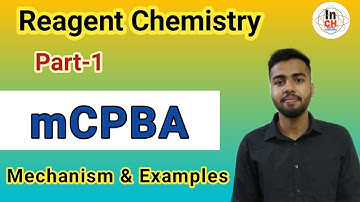 Organic Reagents mCPBA, For CSIR NET/ GATE/IIT JAM.... Organic Reagent Chemistry part-1