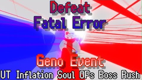 Roblox UT Inflation Soul OPs Boss Rush Defeat Fatal Error