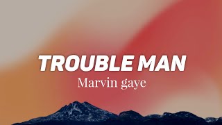 Marvin Gaye - trouble man (Lyrics) from the [ Euphoria Season 3 