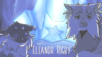 Eleanor Rigby \ Goosefeather MAP \ Part 5