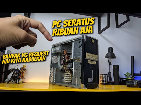 PC 100 RIBUAN INI KITA BELI UNTUK MAIN GAME, INTERNETAN & NONTON FILM - INTEL PENTIUM 4