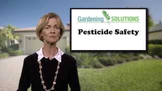 Gardening Solutions - Pesticide Safety