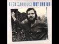 Video thumbnail for Fred Knoblock -Why Not Me