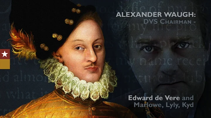 Alexander Waugh: Edward de Vere & Marlowe, Lyly, K...