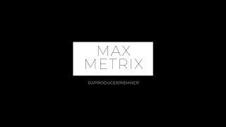 Max Metrix - We will win