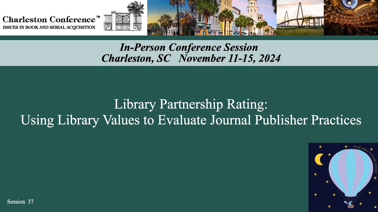 Library Partnership Rating: Using Library Values to Evaluate Journal Publisher Practices