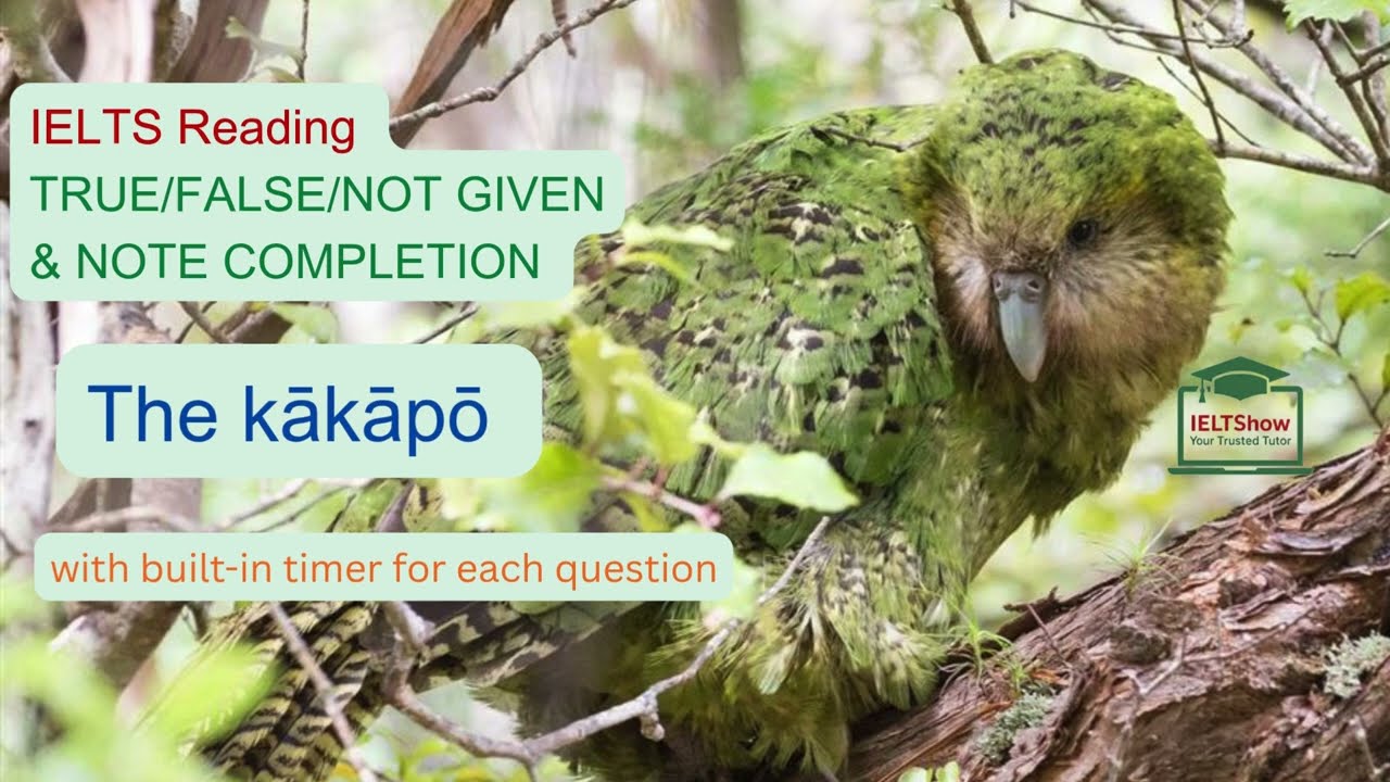The Kakapo - IELTS Reading TFNG
