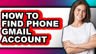 How to Find Phone Gmail Account (updated) screenshot 3