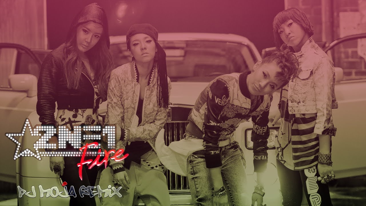 2NE1   FIRE DJ MojA RemiX