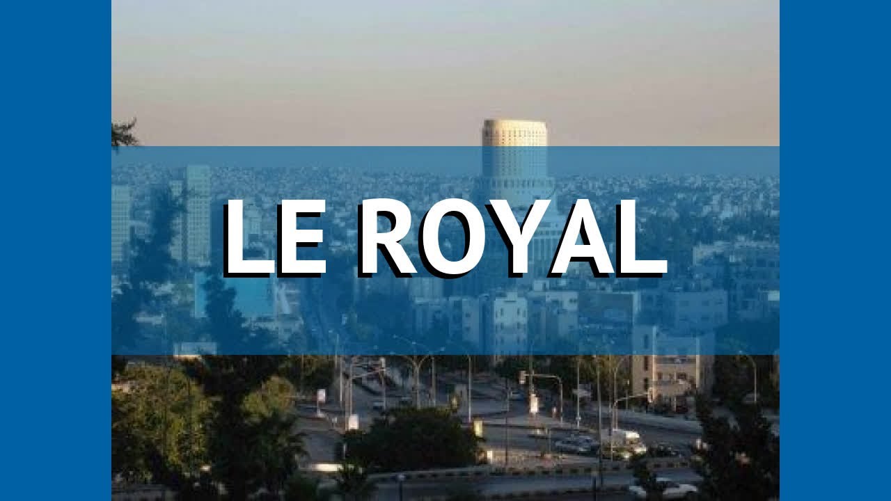 LE ROYAL 5* Иордания Амман обзор – отель ЛЕ РОЯЛ 5* Амман видео обзор