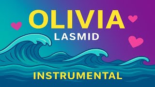 Olivia (Instrumental) 💞 – Lasmid | Afro‑Love Bounce 2025