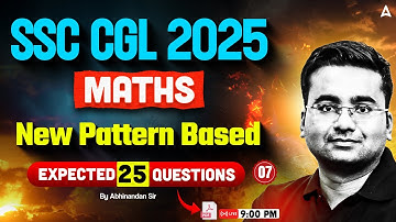 SSC CGL Maths Classes 2025 | SSC CGL Maths Top 25 New Pattern Based | By Abhinandan Sir
