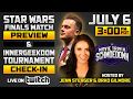 Star Wars Final And Innergeekdom Tournament Preview Stream