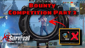 Bounty Competition Protected Mode Part2 | Badge Drop | Raid Defense | Last Island Of Survival