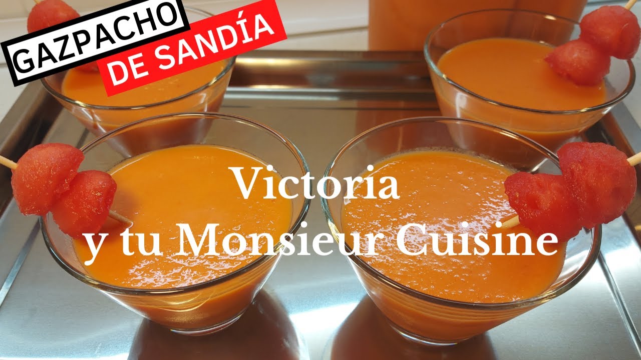 Como hacer un refrescante Gazpacho de SANDÍA🍉🍉en Monsieur Cuisine y Thermomix