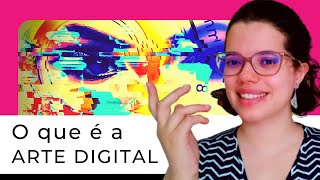 O que é a arte digital?