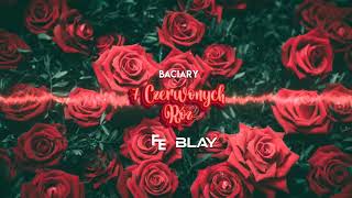 Baciary - 7 Czerwonych Róż (Fleyhm x Blay Remix) 2024