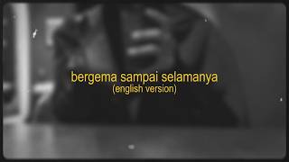 bergema sampai selamanya (english ver.) - devnitely.