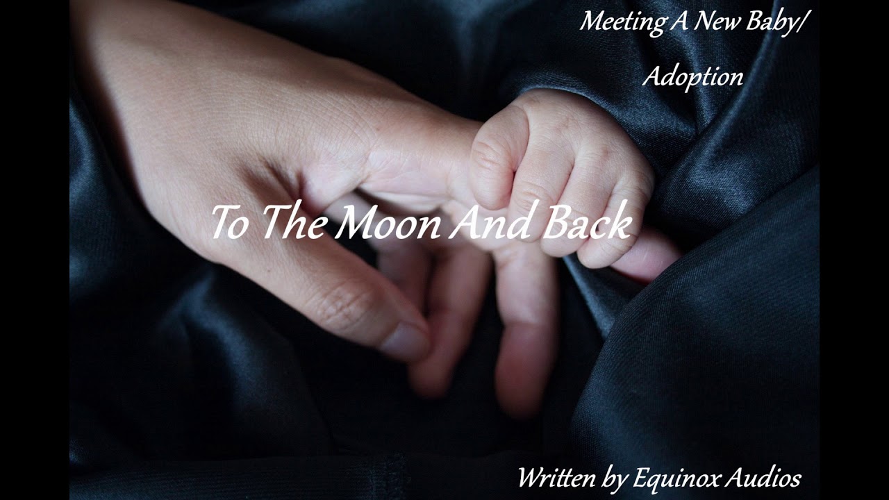ASMR Mother Roleplay - To The Moon And Back [Meeting A New Baby][Adoption]