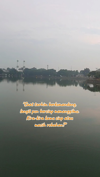 Saat bacaan Tarhim berkumandang, kamu lagi ngapain? #tarhim #tarhimsubuh #sholat