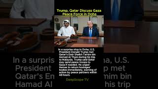 Trump, Qatar Discuss Gaza Peace Force in Doha #trump #qatar #doha #gazapeace #hama