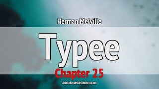 Typee Audiobook Chapter 25