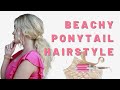 Easy Ponytail Hairstyle [QUICK WAY TO CREATE AN EFFORTLESS PONYTAIL WITH TEXTURE]