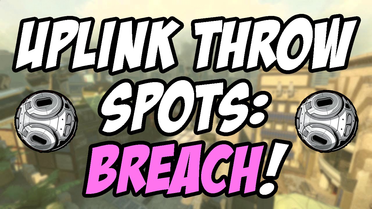 Uplink Throw Spots: Breach! (Black Ops 3: MLG Tips and Tricks)