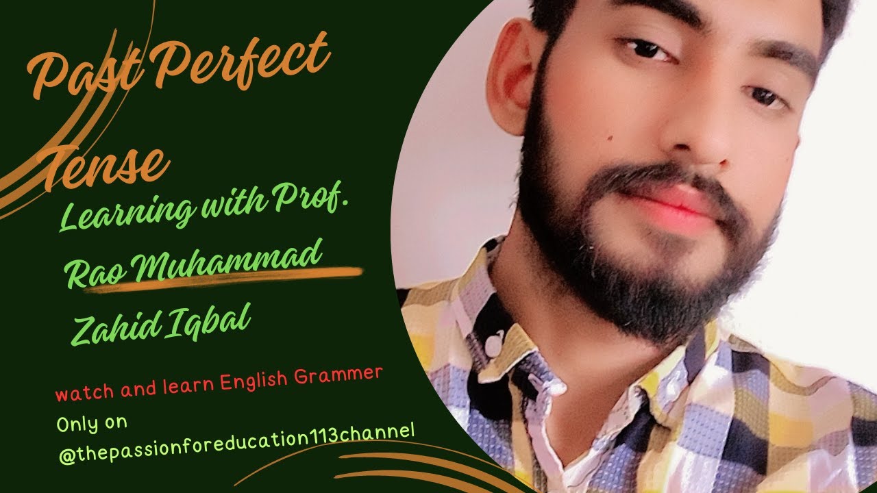 Prof. Muhammad Rao Past perfect tense|Learning with Prof Rao Muhammad Zahid Iqbal - YouTube