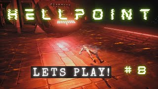 Hellpoint Lets Play! #8