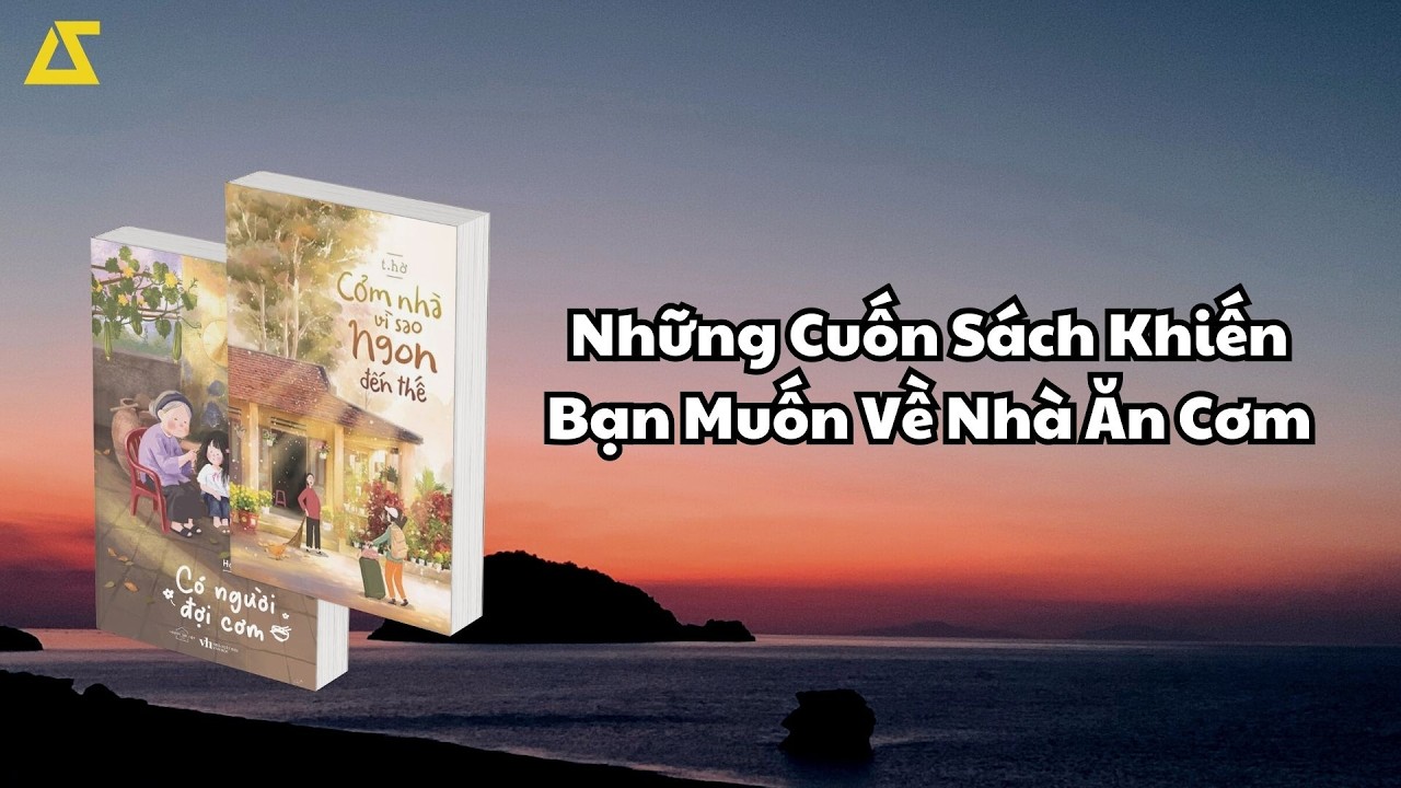 Cơm Nhà Vì Sao Ngon Đến Thế – Có Người Đợi Cơm | Đọc Là Muốn Về Nhà Ngay