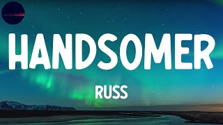 Russ - HANDSOMER (Remix) (Lyrics)