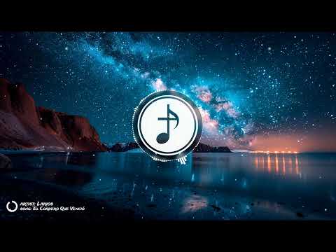 Larios - El Cordero Que Venció