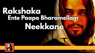Vignette de la vidéo "Rakshaka Ente Papa Bharamellam Christian Devotional Song"