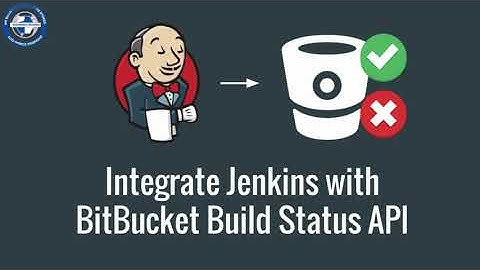 Integrate Jenkins with BitBucket Build Status API (Get started with Jenkins part 6)